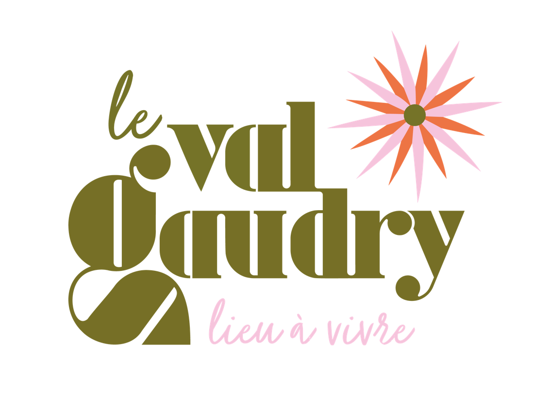 Le Val Gaudry, lieu à vivre